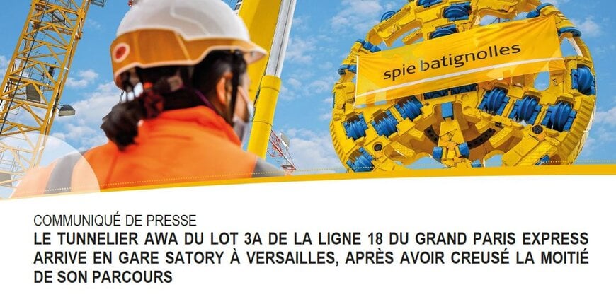 LE TUNNELIER AWA DU LOT 3A DE LA LIGNE 18 DU GRAND PARIS EXPRESS ARRIVE EN GARE SATORY À VERSAILLES, APRÈS AVOIR CREUSÉ LA MOITIÉ DE SON PARCOURS